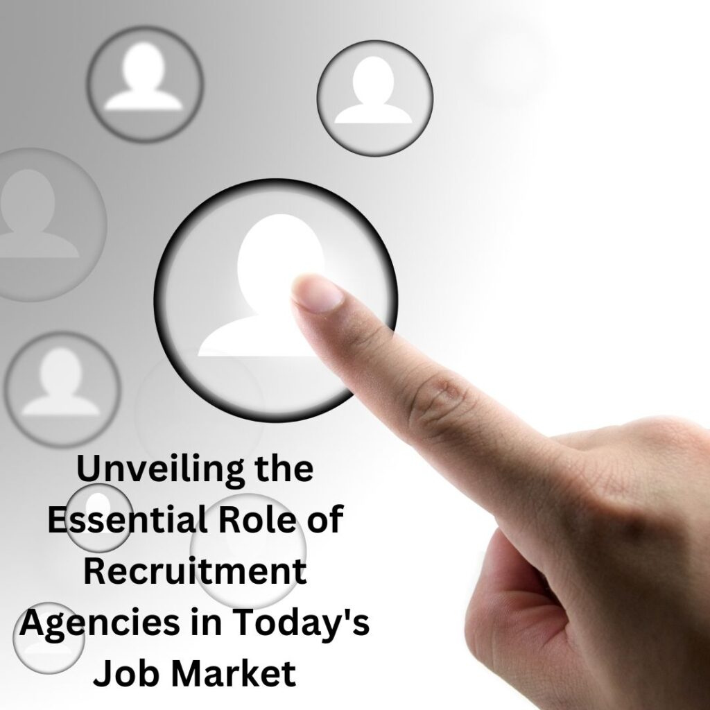 Role of recruitment agencies